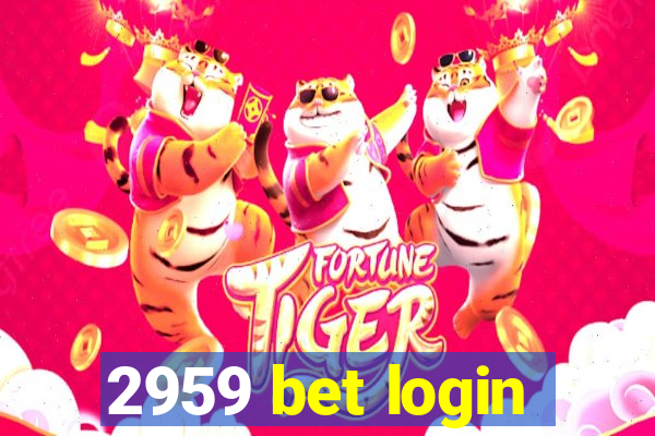 2959 bet login